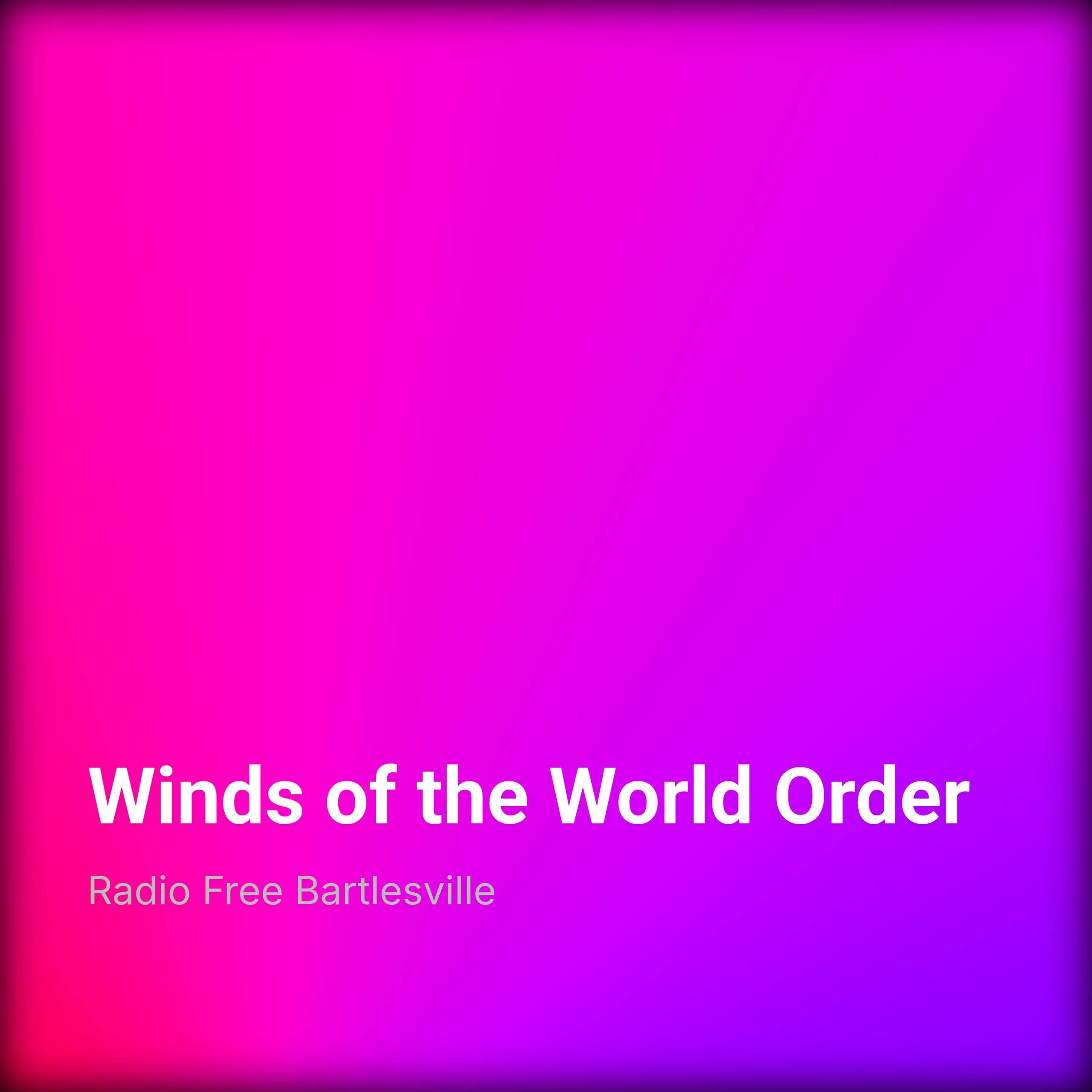 Winds of the World Order